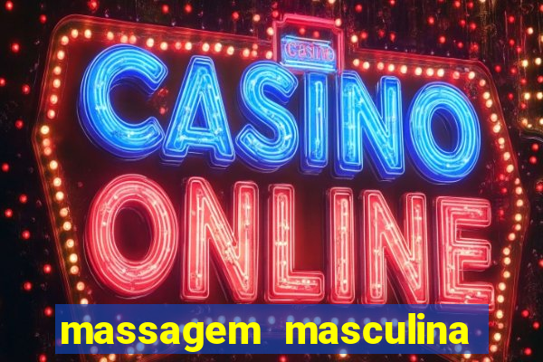 massagem masculina porto alegre